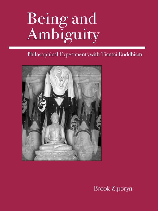 Title details for Being and Ambiguity by Brook Ziporyn - Available
